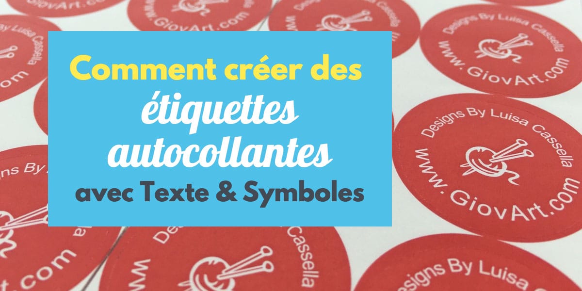 Comment créer des étiquettes autocollantes | Image